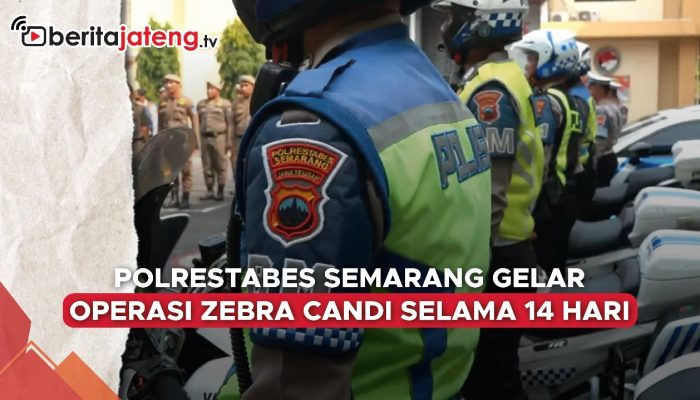 Video Polrestabes Semarang Gelar Operasi Zebra Candi Selama 14 Hari