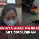 ART aniaya anak majikan