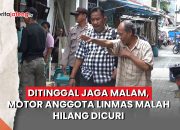 Video Ditinggal Jaga Malam, Motor Anggota Linmas Dicuri