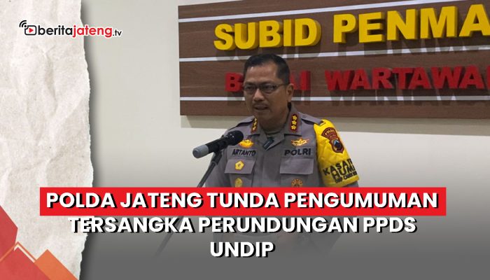 Video Polda Jateng Mendadak Tunda Pengumuman Tersangka Perundungan PPDS Undip