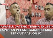 Video Bawaslu Jateng Terima 10 Lebih Laporan Dugaan Pelanggaran, Semua Terkait Luthfi-Yasin