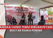Video Andika-Hendi Temui Ribuan Petani Sekitar Rawa Pening