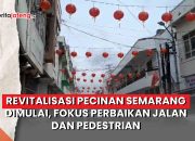 Video Revitalisasi Pecinan Semarang Dimulai, Fokus Perbaikan Jalan dan Pedestrian