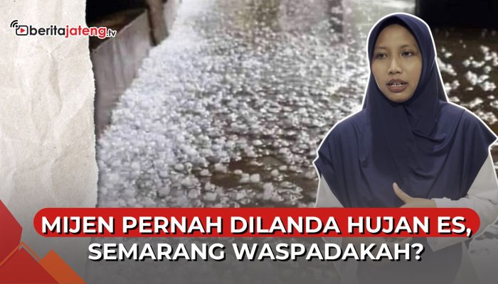 Video Selain di Solo, Hujan Es Pernah Terjadi di Mijen, Semarang, Bakal Terulang?