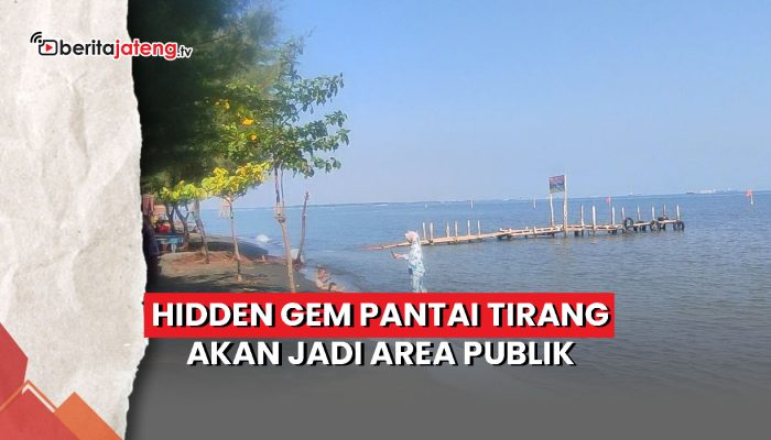 Video Hidden Gem Pantai Tirang akan Jadi Area Publik