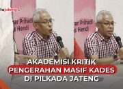 Video Akademisi Kritik Pengerahan Kades di Pilgub Jateng