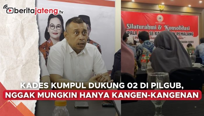Video Kades Dikumpulkan Dukung 02 di Pilgub, Tim Andika-Hendi: Nggak Mungkin Hanya Kangen-Kangenan
