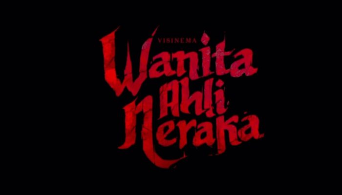 Kapan Film Horor Wanita Ahli Neraka Tayang di Bioskop? Berikut Jadwalnya