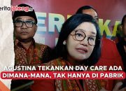 Video Agustina Wilujeng Tekankan Day Care Ada Dimana-mana, Tak Hanya di Pabrik