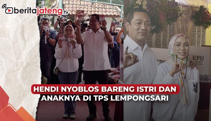Video Hendi Nyoblos Bareng Istri dan Anaknya di TPS Lempongsari