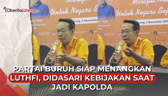 Video Partai Buruh Siap Menangkan Ahmad Luthfi, Didasari Kebijakan saat jadi Kapolda