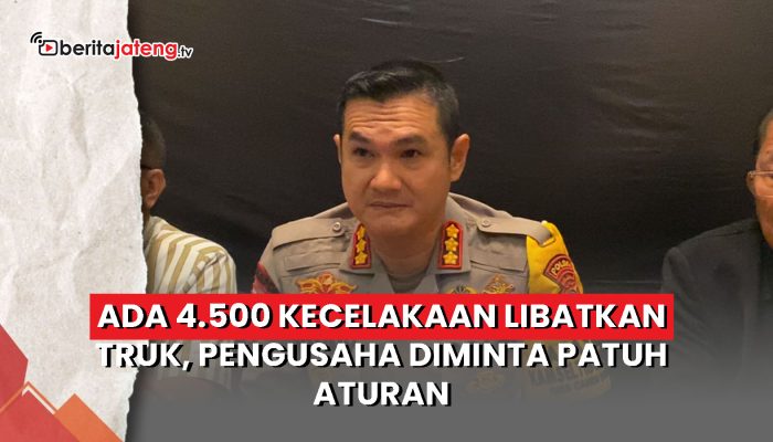 Video Ada 4.500 Kecelakaan Libatkan Truk, Pengusaha Diminta Patuh Aturan