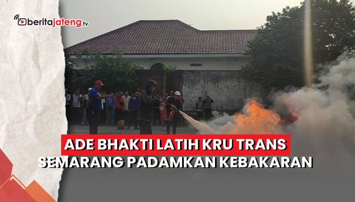 Video Ade Bhakti Latih Kru Trans Semarang Padamkan Kebakaran