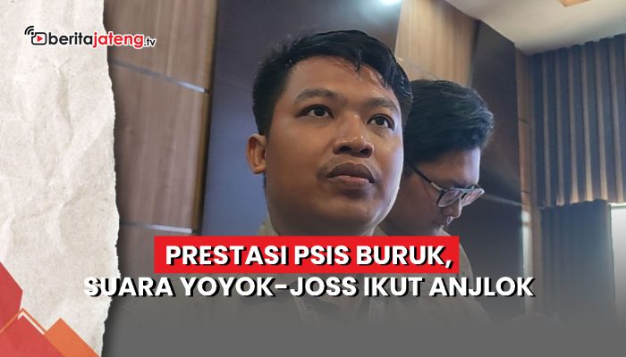 Video Prestasi PSIS Buruk, Suara Yoyok-Joss Ikut Anjlok