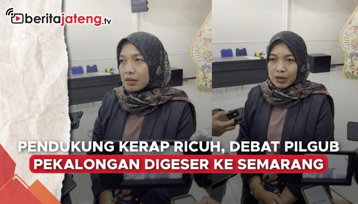 Video Pendukung Kerap Ricuh, Debat Pilbup Pekalongan Digeser ke Semarang