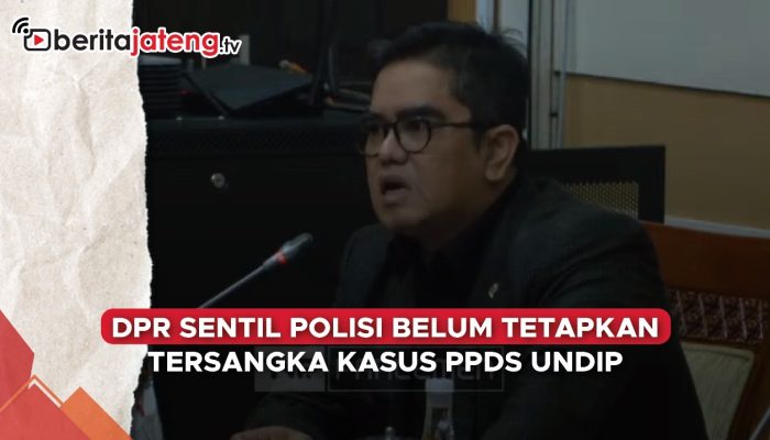 Video DPR Sentil Polisi Belum Tetapkan Tersangka Kasus PPDS Undip
