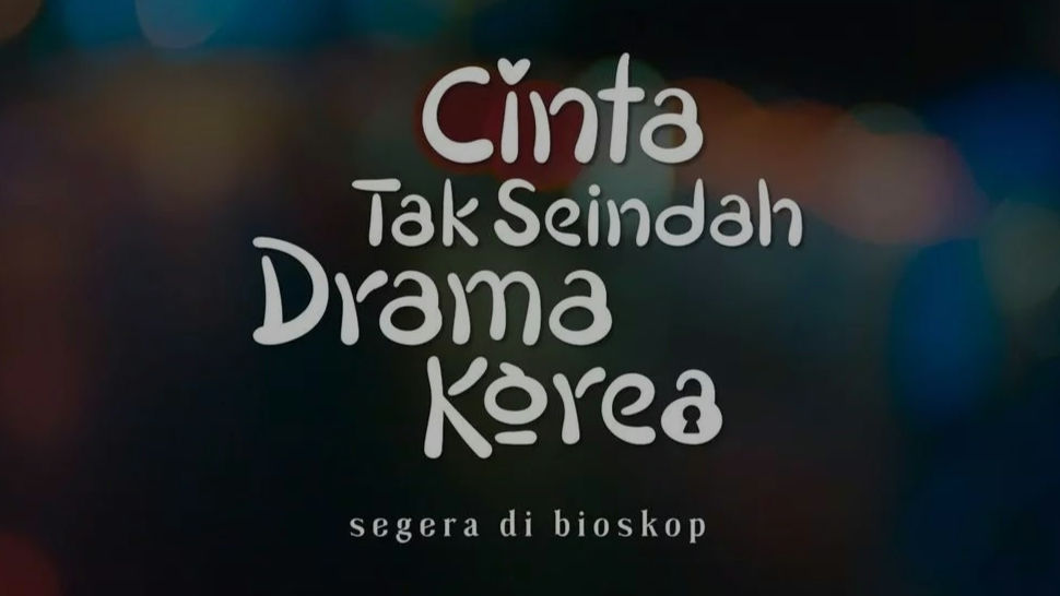 film Cinta Tak Seindah Drama Korea