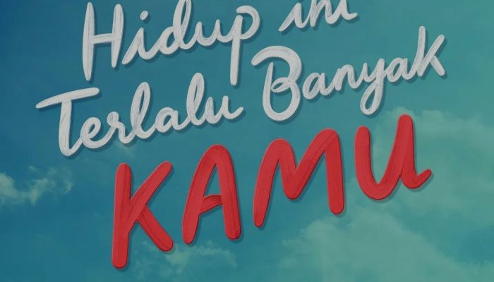 Film Hidup Ini Terlalu Banyak Kamu, Adaptasi dari Buku Terlaris Karya Pidi Baiq