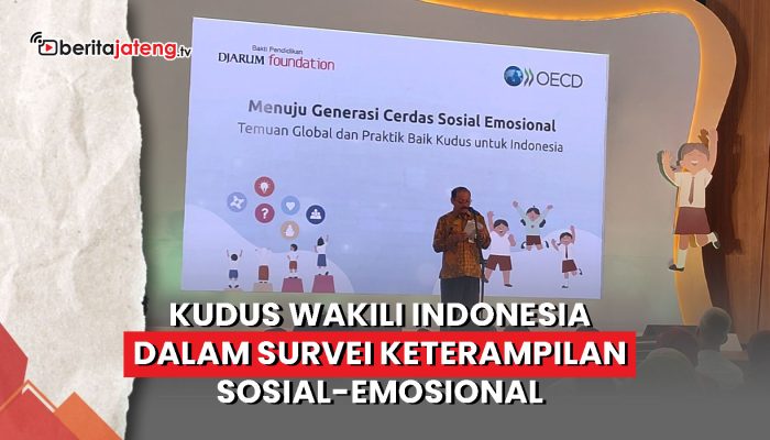 Video Kudus Wakili Indonesia dalam Survei Keterampilan Sosial-Emosional