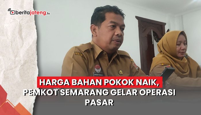 Video Harga Bahan Pokok Naik, Pemkot Semarang Gelar Operasi Pasar