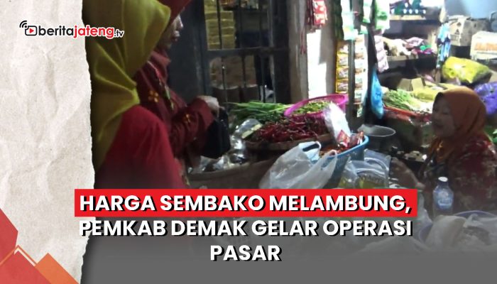 Video Harga Sembako Melambung, Pemkab Demak Gelar Operasi Pasar