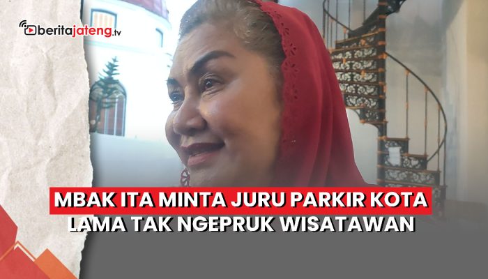 Video Mbak Ita Minta Parkir Kota Lama Semarang Tak Ngepruk