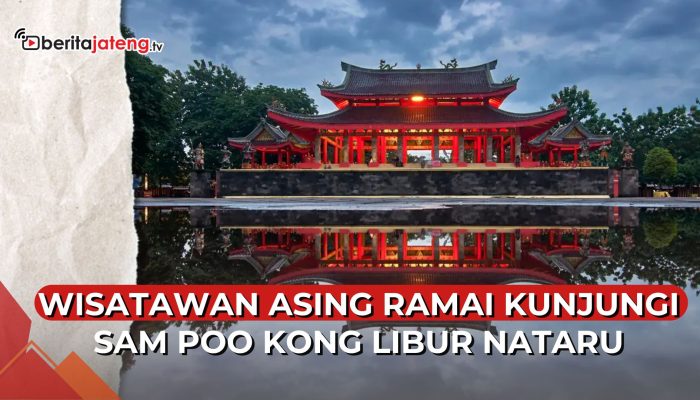 Video Wisatawan Asing Ramai Kunjungi Klenteng Sam Poo Kong saat Libur Nataru