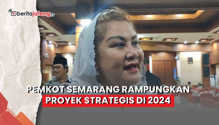Video Pemkot Semarang Rampungkan Proyek Strategis di 2024