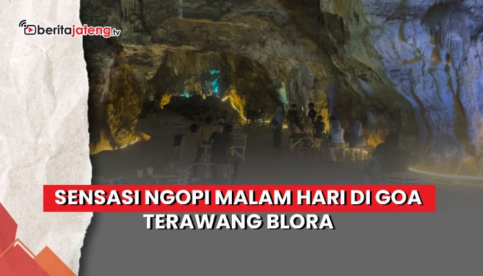 Video Sensasi Ngopi Malam Hari di Goa Terawang Blora