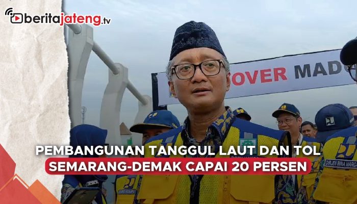 Video Pembangunan Tanggul Laut dan Tol Semarang-Demak Capai 20 Persen