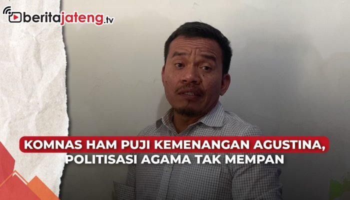 Video Komnas HAM Puji Kemenangan Agustina Wilujeng di Pilwalkot Semarang, Politisasi Agama Tak Mempan