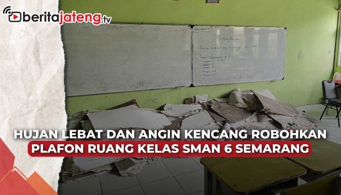Video Hujan Lebat dan Angin Kencang Robohkan Plafon Kelas SMAN 6 Semarang