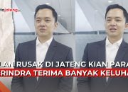Video Jalan Rusak Jateng Makin Parah, Fraksi Gerindra Terima Banyak Keluhan