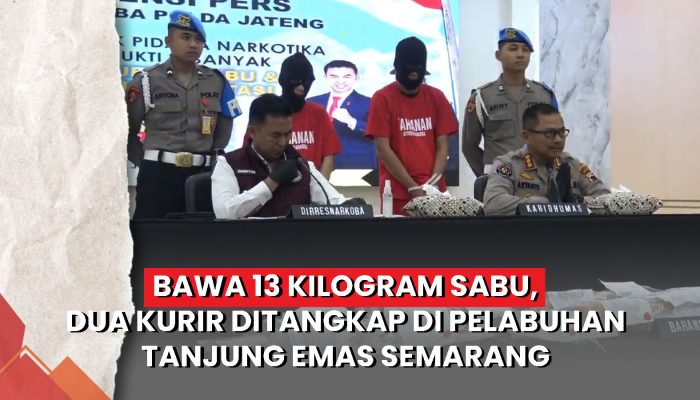 Video Bawa 13 Kilogram Sabu, Dua Kurir Ditangkap di Pelabuhan Tanjung Emas Semarang