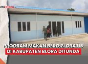 Video Peralatan Belum Siap, Program Makan Bergizi Gratis di Kabupaten Blora Ditunda
