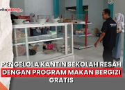 Video Pengelola Kantin Sekolah Resah dengan Program Makan Bergizi Gratis