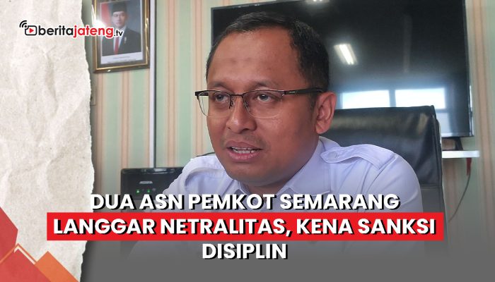 Video Dua ASN Pemkot Semarang Langgar Netralitas, Kena Sanksi Disiplin