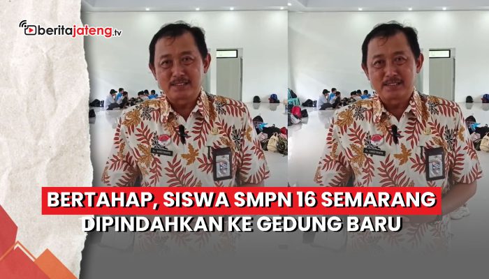 Video Bertahap, Siswa SMPN 16 Semarang Dipindahkan ke Gedung Baru
