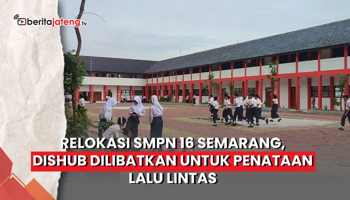 Video Relokasi SMPN 16 Semarang, Dishub Dilibatkan untuk Penataan Lalu Lintas