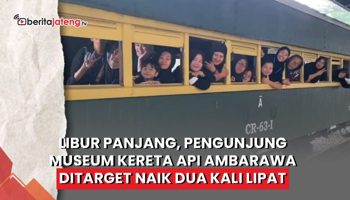 Video Libur Panjang, Pengunjung Museum Kereta Api Ambarawa Ditarget Naik Dua Kali Lipat
