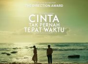 Film Bioskop Cinta Tak Pernah Tepat Waktu: Sinopsis, Jadwal Tayang hingga Daftar Pemain