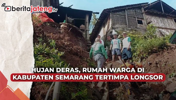 Video Hujan Deras, Rumah Warga di Desa Brongkol Kabupaten Semarang Tertimpa Longsor