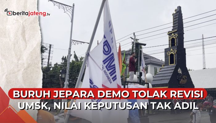 Video Buruh Jepara Demo Tolak Revisi Upah Sektoral