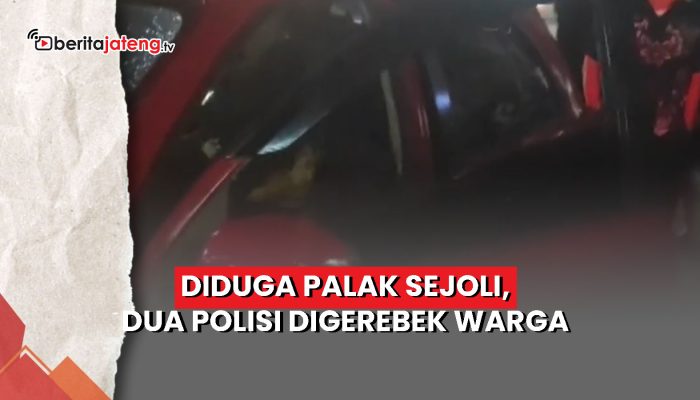 Video Palak Sepasang Kekasih, Dua Polisi Digerebek Warga di Semarang