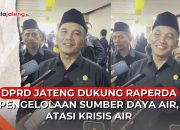 Video Ketua DPRD Jateng Minta Ketersediaan Air Bersih Ditingkatkan