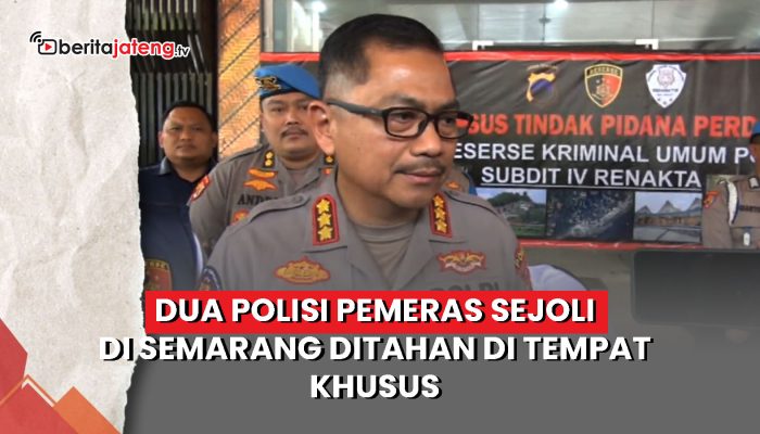 Video Dua Polisi Pemeras Sejoli di Semarang Ditahan di Tempat Khusus