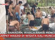 Video Jelang Ramadhan, Ramai- Ramai Mencuci Karpet Masjid di Wisata Kali Muncul