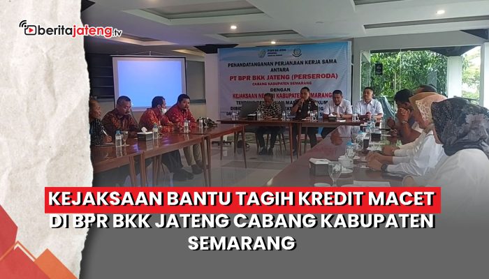 Video Kejaksaan Bantu Tagih Kredit Macet BPR BKK Jateng Cabang Kabupaten Semarang