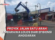 Video Proyek Jalan Satu Arah Ambarawa Lolos dari Efisiensi Anggaran