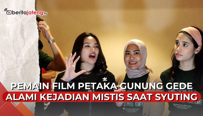 Video Pemain Film Petaka Gunung Gede Alami Kejadian Mistis saat Syuting